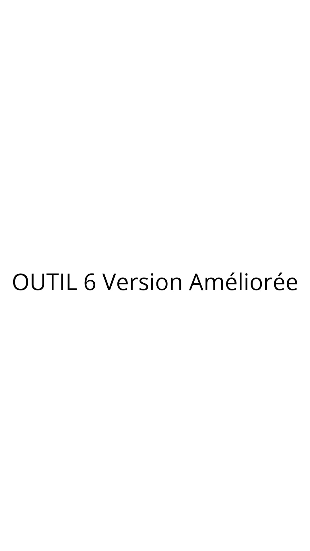 Outil 6 Version améliorée